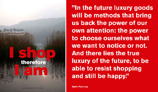 David Report bulletin: “I shop therefore I am”