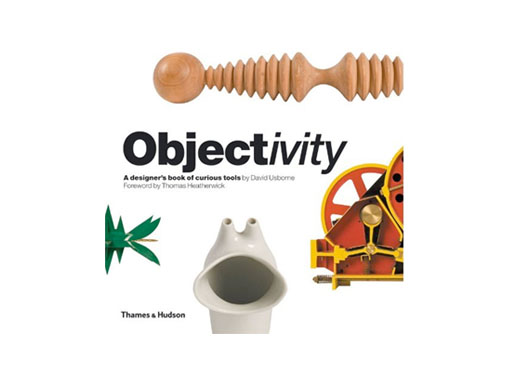 Objectivity: A Designer’s Book of Curious Tools
