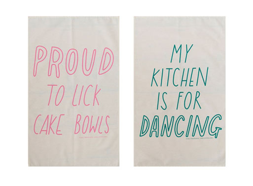 Proud to Lick and Kitchen is for Dancing Tea Towels