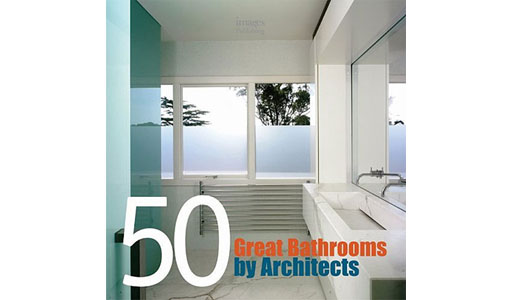 50 Great Bathrooms by Architects (By Architects)