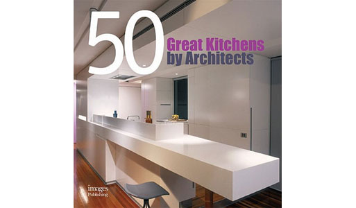 50 Great Kitchens by Architects (By Architects)