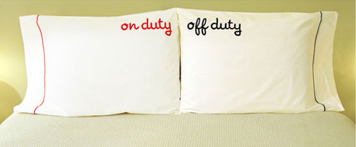 On Duty, Off Duty – New Parent Pillowcases