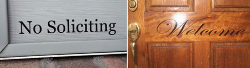 No Soliciting, Welcome